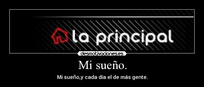 Mi sueño. -