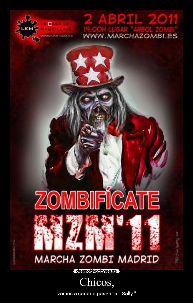 Chicos, - vamos a sacar a pasear a  Sally 