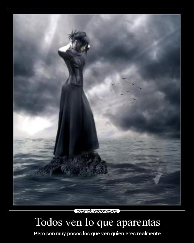 Todos ven lo que aparentas - 