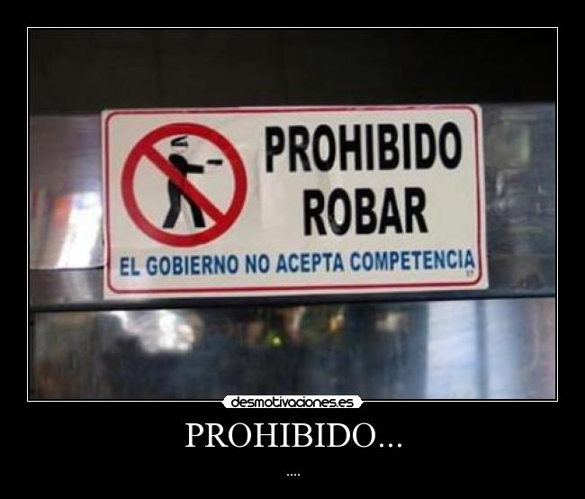 PROHIBIDO... - 