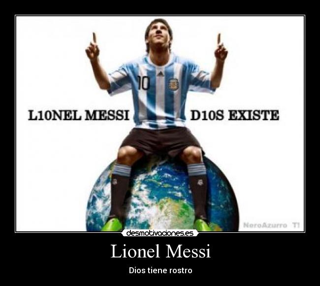 Lionel Messi - Dios tiene rostro