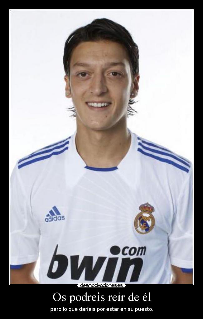 Os podreis reir de él -