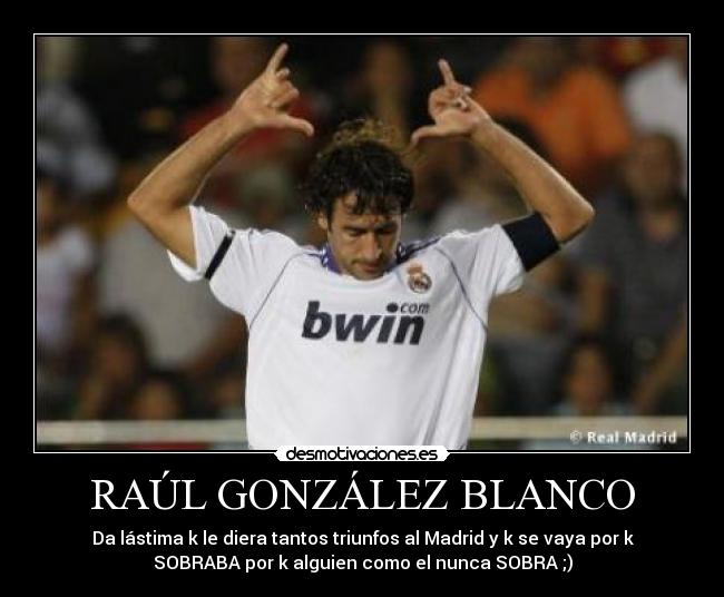 RAÚL GONZÁLEZ BLANCO -