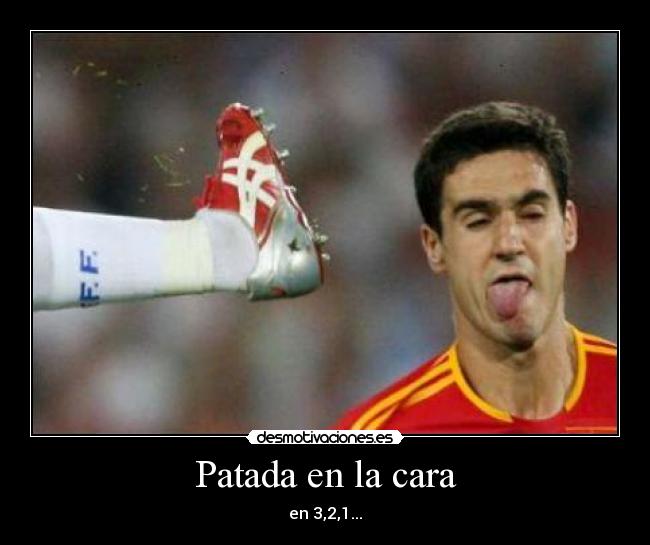 Patada en la cara - 