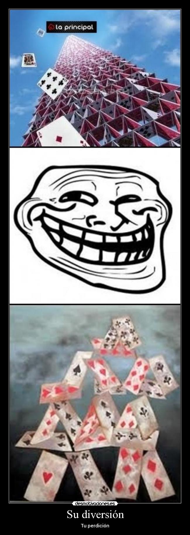 Su diversión - Tu perdición