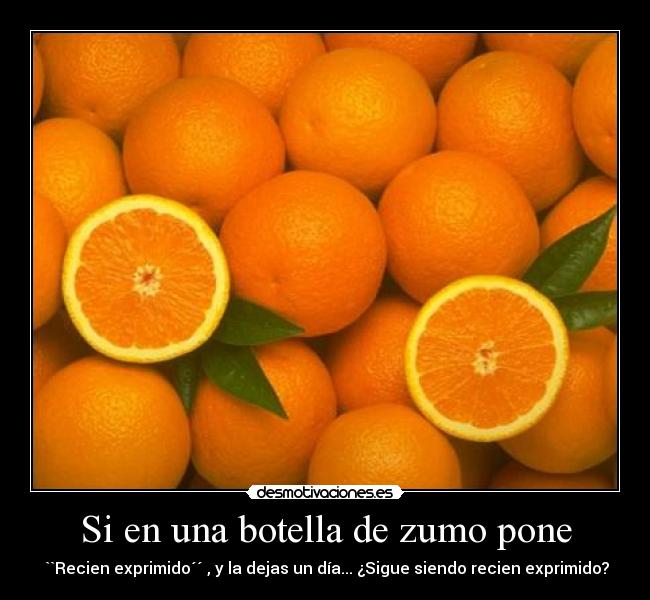 Si en una botella de zumo pone -