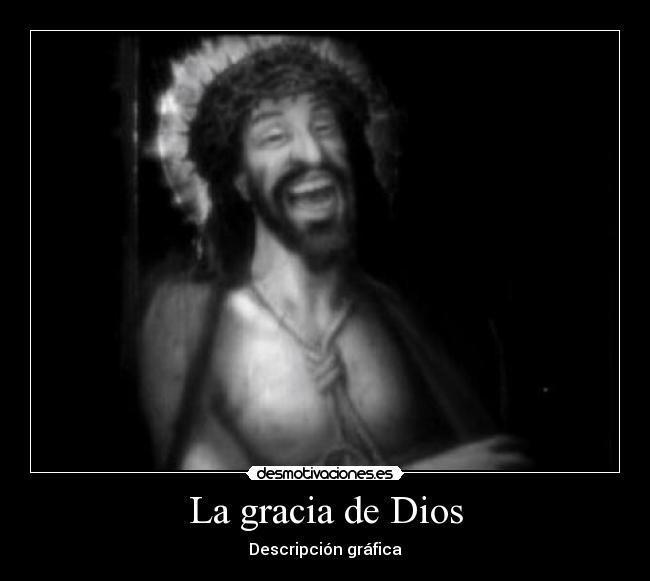 La gracia de Dios - Descripción gráfica