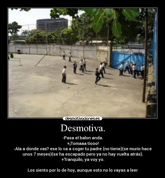 Desmotiva. - 