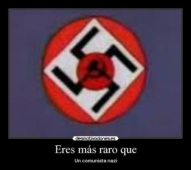 carteles comunista nazi desmotivaciones