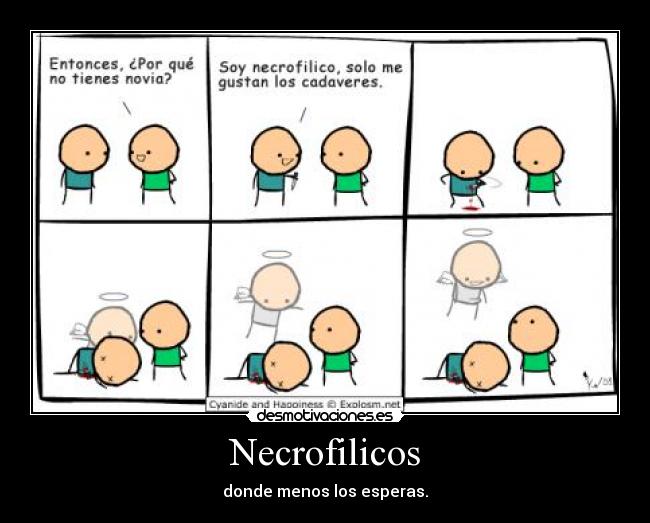 Necrofilicos - donde menos los esperas.