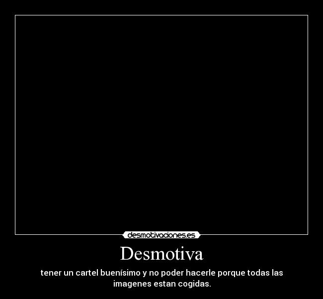 Desmotiva - 