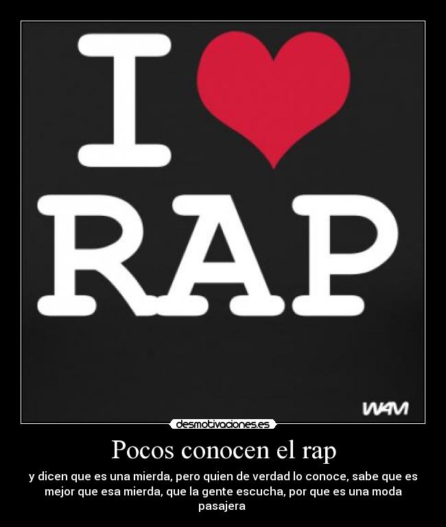 Pocos conocen el rap - 