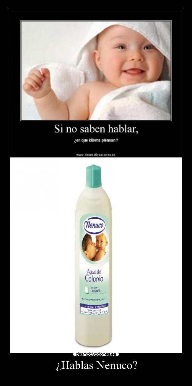 ¿Hablas Nenuco? -