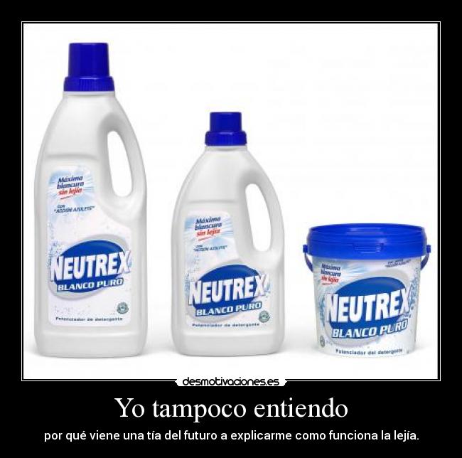 Yo tampoco entiendo - 