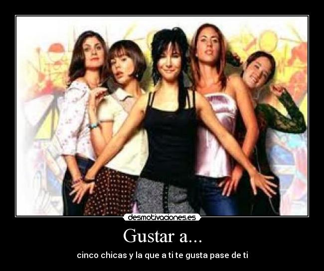 Gustar a... - 