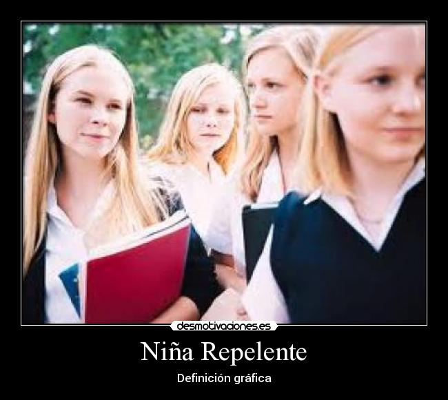 Niña Repelente - Definición gráfica