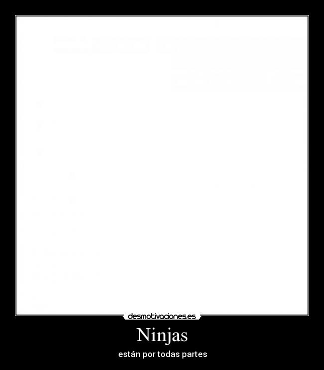 Ninjas - están por todas partes