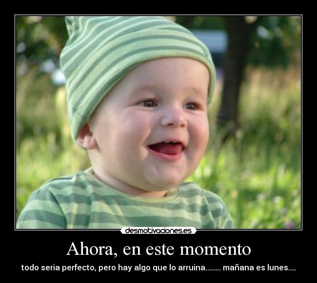 Ahora, en este momento - 