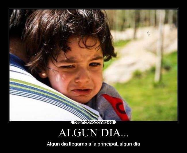 ALGUN DIA... - 