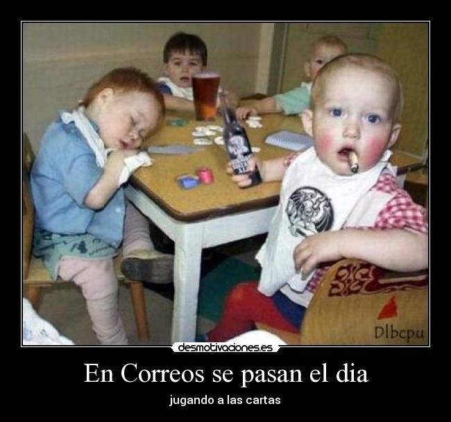 En Correos se pasan el dia - jugando a las cartas