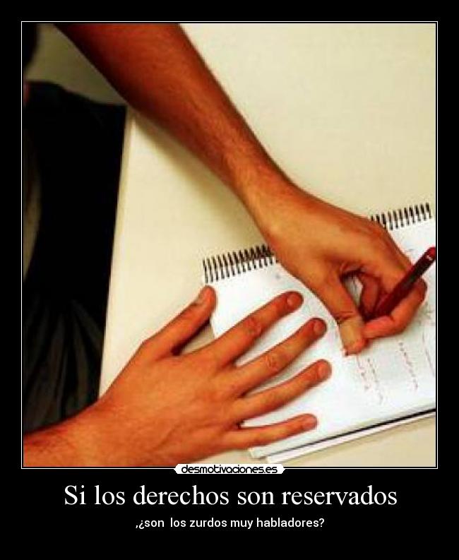 Si los derechos son reservados -