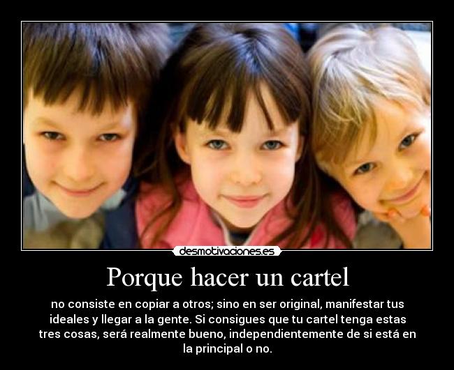 Porque hacer un cartel -