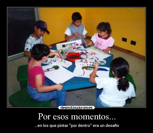 Por esos momentos... - ...en los que pintar por dentro era un desafío