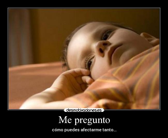 Me pregunto -