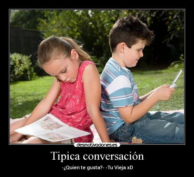 Tipica conversación -