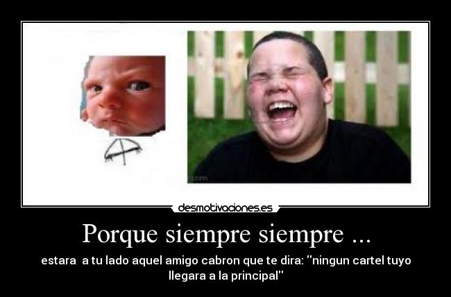 Porque siempre siempre ... -