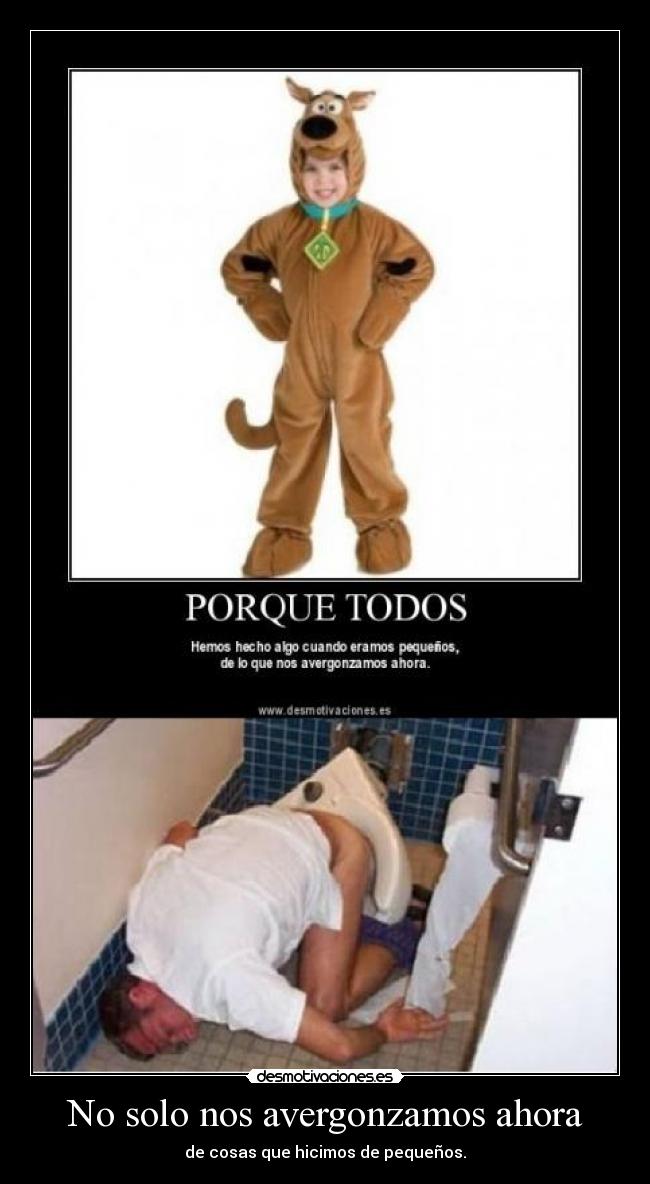 No solo nos avergonzamos ahora -