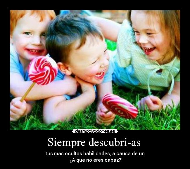 Siempre descubrí­as  - 