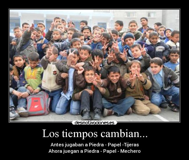 Los tiempos cambian... -