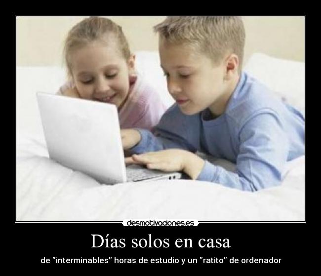 Días solos en casa - 