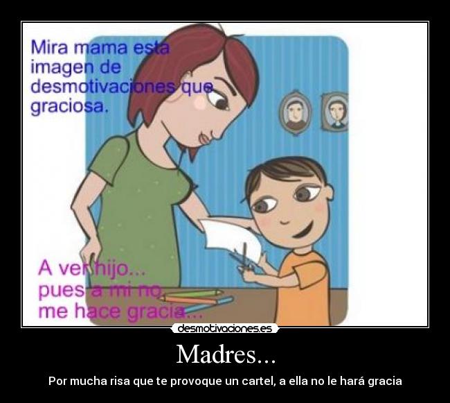 Madres... -