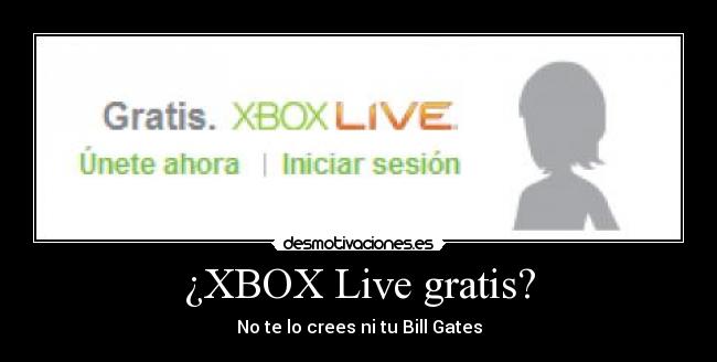 ¿XBOX Live gratis? -