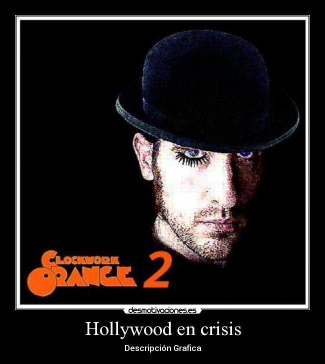 Hollywood en crisis -