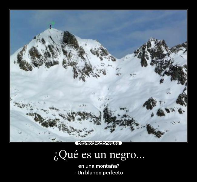 ¿Qué es un negro... -