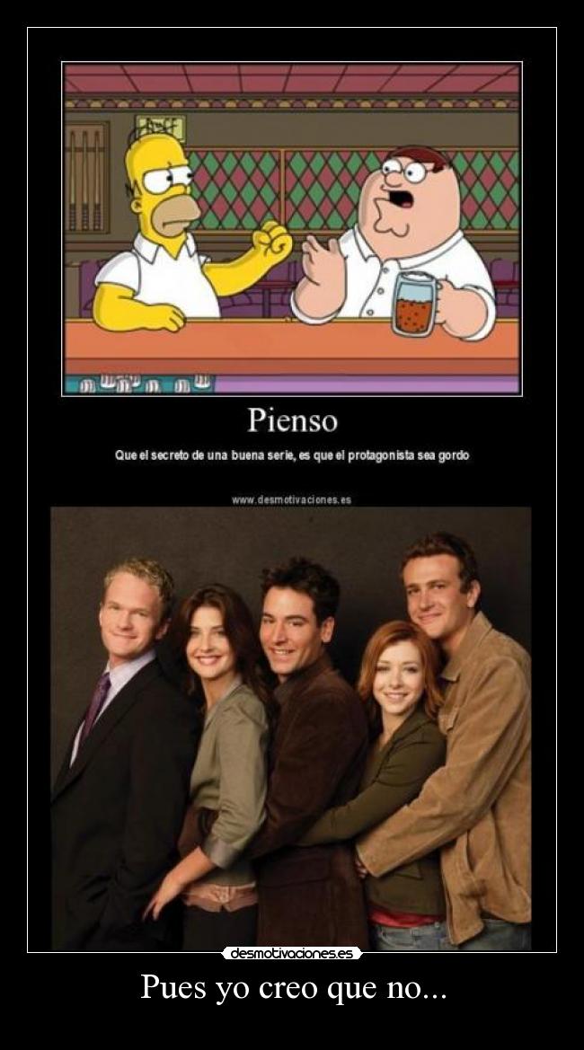 Pues yo creo que no... -