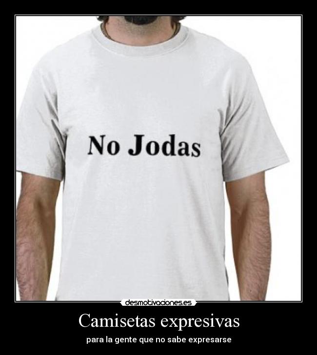 Camisetas expresivas -
