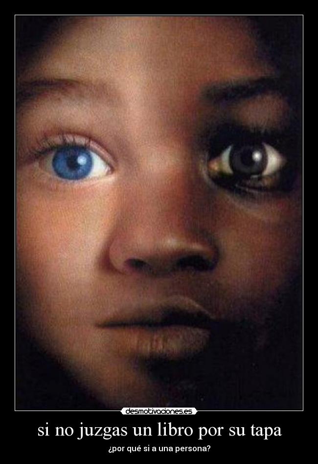 carteles racismo xenofobia igualdad respeto dercehos basicos empatia sentimientos blanco negro raza desmotivaciones