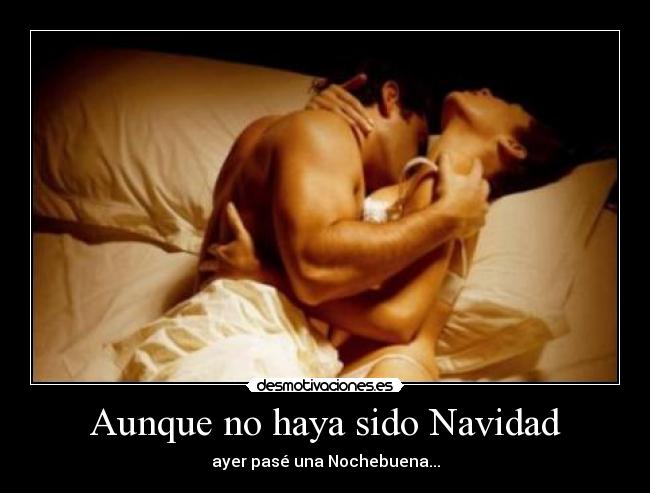 Aunque no haya sido Navidad - 