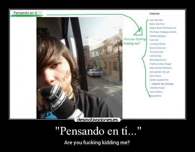 Pensando en tí... - Are you fucking kidding me? 