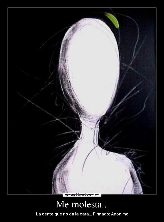 carteles dar cara firmado anonimo cara desmotivaciones