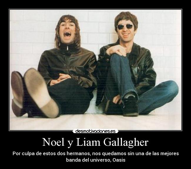 Noel y Liam Gallagher -