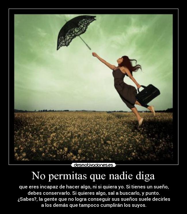 No permitas que nadie diga -