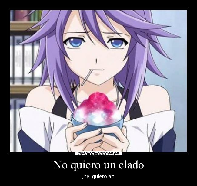 No quiero un elado -