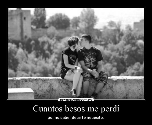 Cuantos besos me perdí - 
