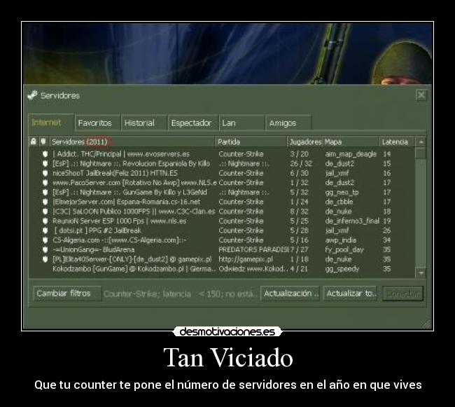 Tan Viciado - Que tu counter te pone el número de servidores en el año en que vives