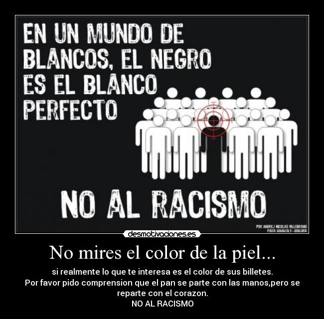 No mires el color de la piel... - 